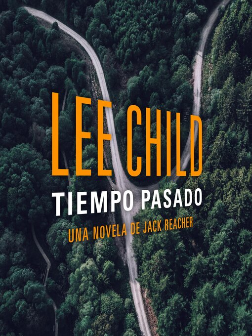 Title details for Tiempo pasado by Lee Child - Available